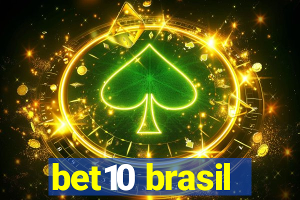 bet10 brasil